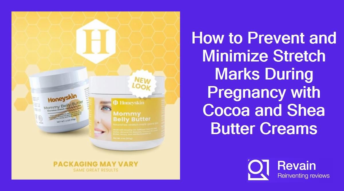 How to Prevent and Minimize Stretch Marks During Pregnancy with Cocoa and Shea Butter Creams