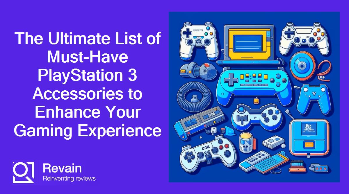 The Ultimate List of Must-Have PlayStation 3 Accessories to Enhance Your Gaming Experience