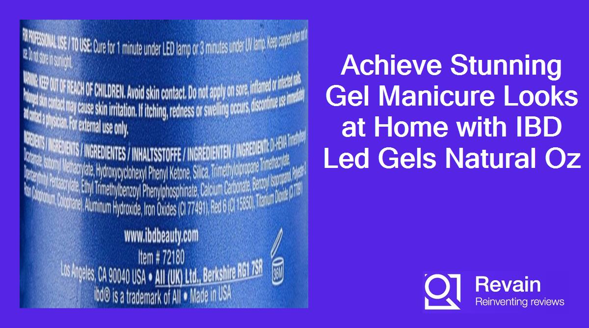 Achieve Stunning Gel Manicure Looks at Home with IBD Led Gels Natural Oz