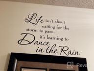 img 1 attached to Transform Your Walls With Inspiring Quotes: Get The 'Learning To Dance In The Rain' Vinyl Decal Today! review by Derrick Feliciano