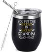 funny great grandpa wine glass 12 oz - double wall vacuum insulated travel tumbler with lid & straw! logo