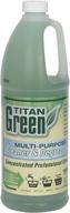 🌿 ultra-powerful titan green concentrated multi-purpose cleaner: superior cleaning solution for all surfaces! logo