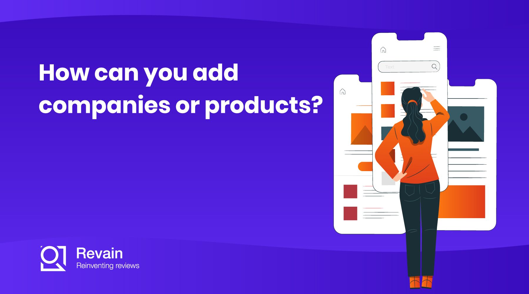 How can you add companies or products?