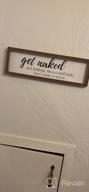 img 1 attached to Add Humor To Your Bathroom With VILIGHT'S Funny Farmhouse Get Naked Sign - 16X5 Inches review by Jaime Bustamante