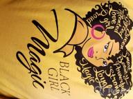 img 1 attached to Natural Hair Queen Graphic Tees For Women - Fashionable Black Girl Magic T-Shirts For Afro-American Females review by Rahman Lassiter
