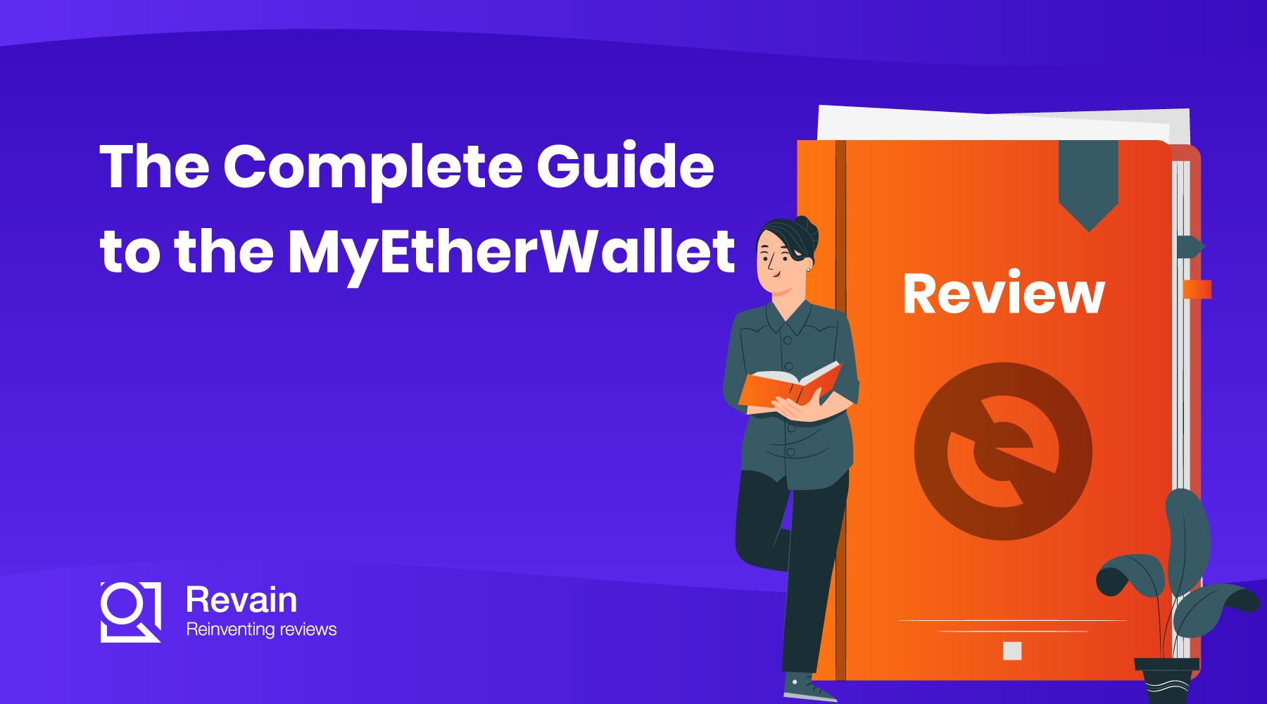 Article The Complete Guide to the MyEtherWallet