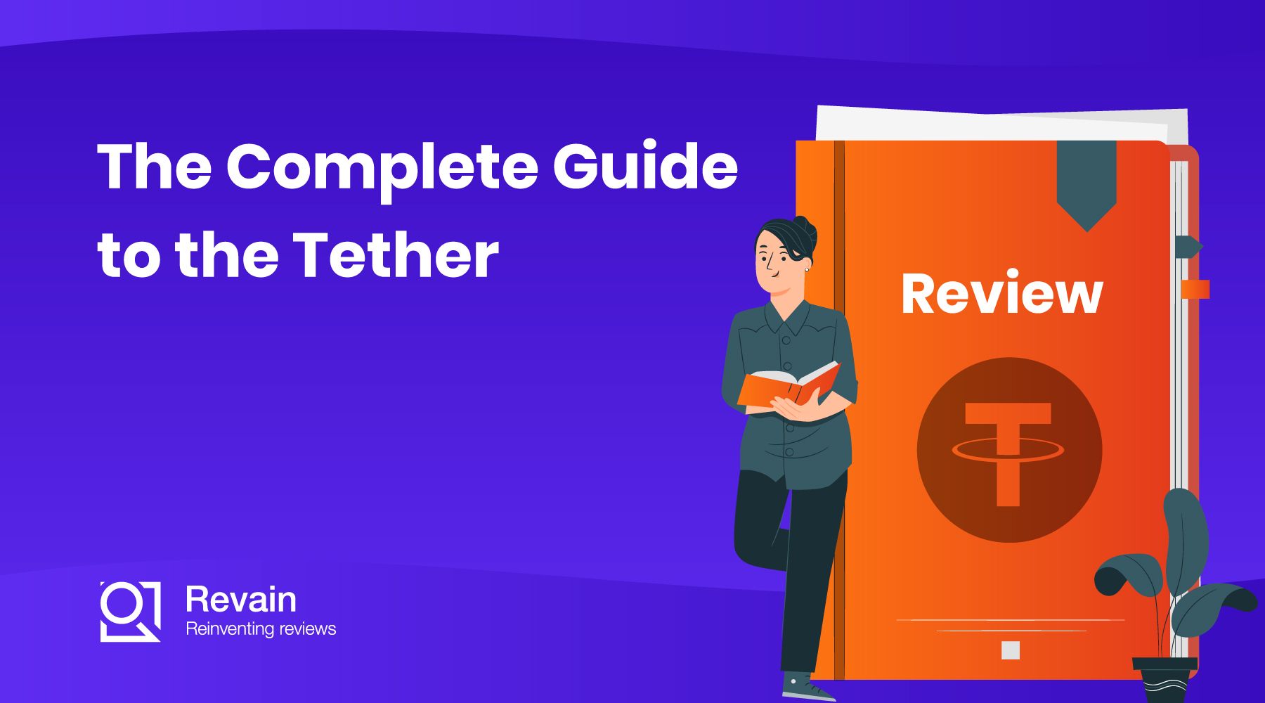 Article The Complete Guide to the Tether