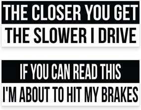 img 4 attached to 🚗 Ultra Visible Vinyl Anti-Tailgating Bumper Stickers: Hilarious 2 Pack Funny Driving Decals with Strong Adhesive for Cars, Trucks, Minivans, and More!