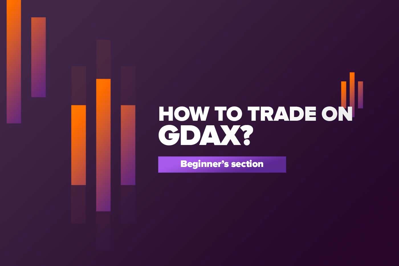Article How to trade on GDAX?