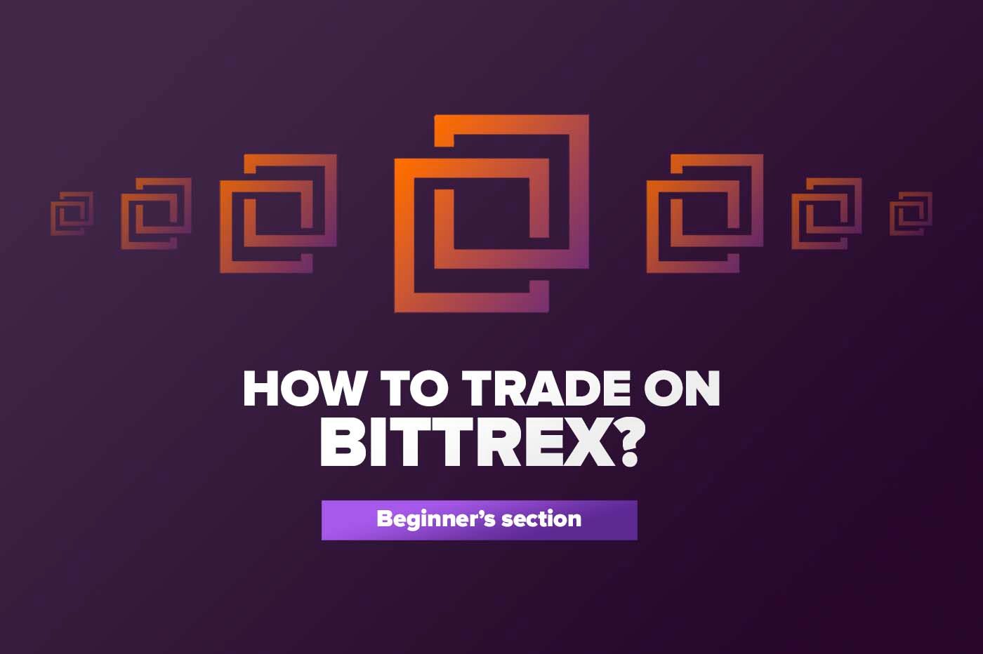 How to trade on Bittrex?