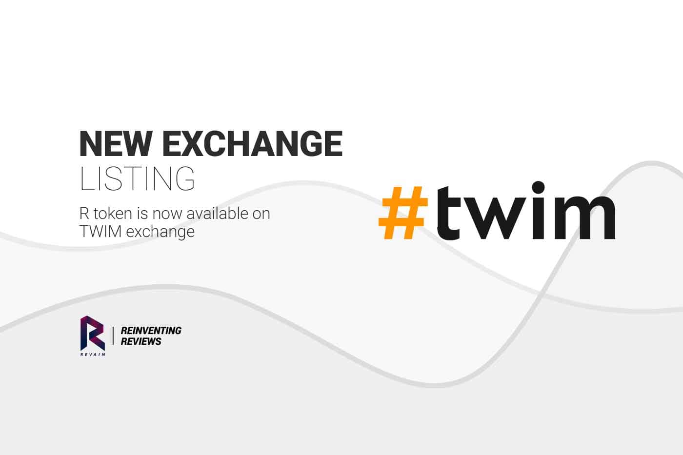 Revain is listed on Twim, the new promising exchange from Estonia 