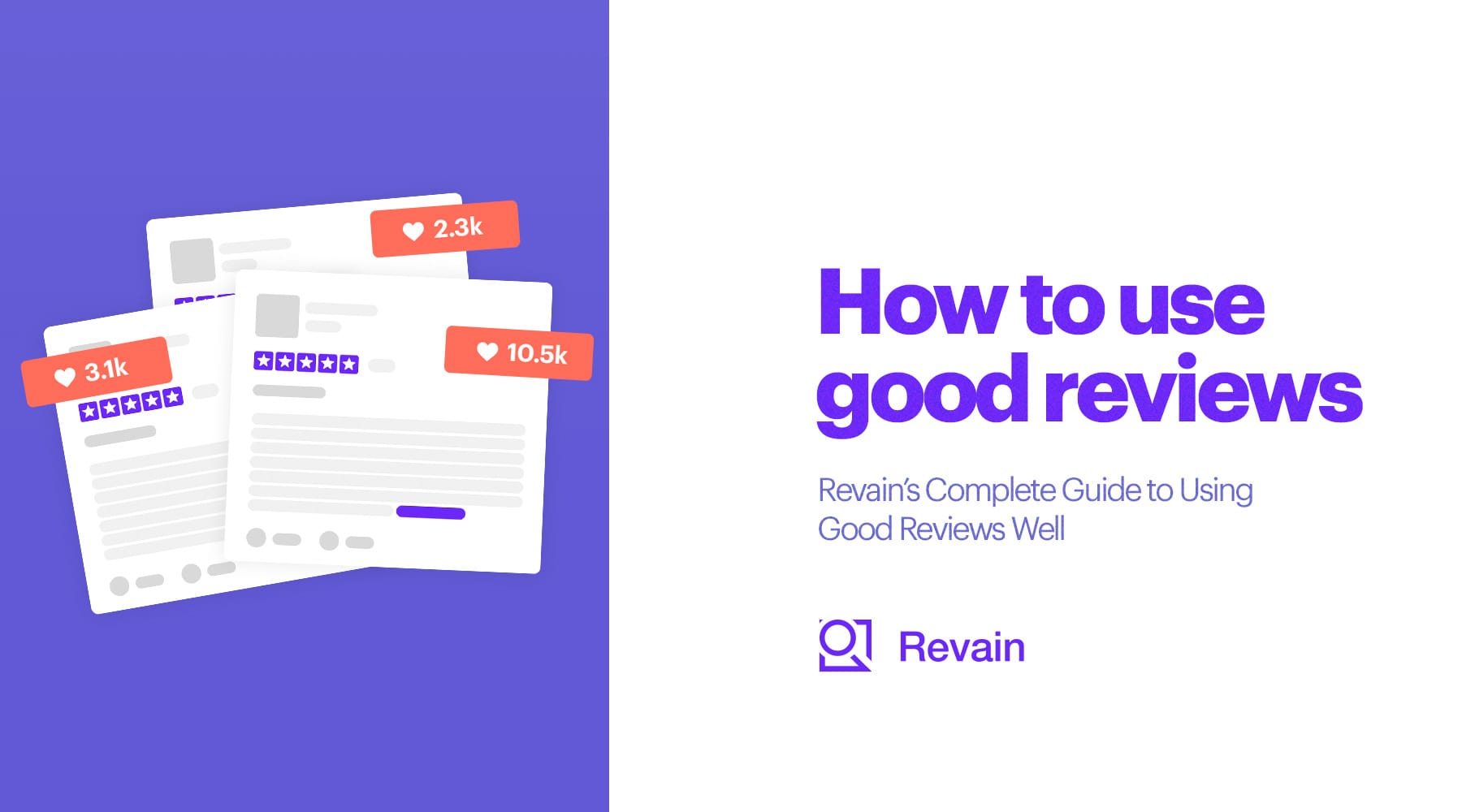 Article Revain’s Complete Guide to Using Reviews Well