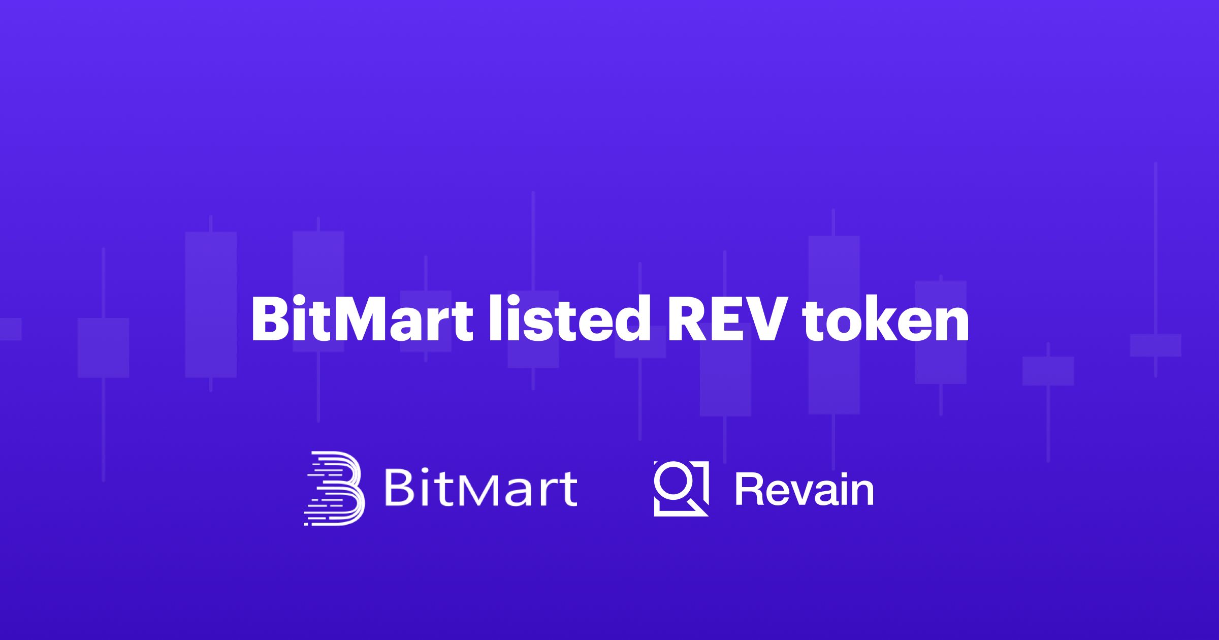Article Revain is listed on the BitMart exchange