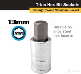 img 2 attached to 🔧 Titan Tools - 1/2 Inch Drive Hex Bit Socket, 13mm (15613)