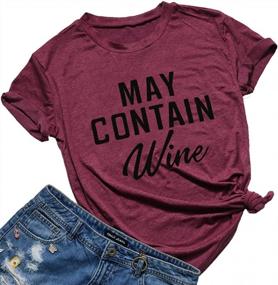 img 4 attached to Get Your Wine Fix With This Women'S Short Sleeve Graphic Tee!
