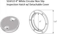 secure and convenient access with sea flo 4 - non slip circular inspection hatch (8") with detachable cover logo