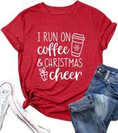 women's short sleeve coffee and christmas cheer shirt - printed graphic top for xmas, holiday season, funny blouse tee with seo friendly description logo