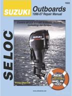 📚 suzuki 4-stroke outboard engine repair manual, 1996-2007 by seloc логотип