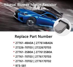 img 3 attached to 🌬️ 27761-4BA0A HVAC Blower Motor Resistor: Compatible with Nissan Pathfinder, Rogue, Sentra, Maxima, Titan and more | 27226-70T03 973-581