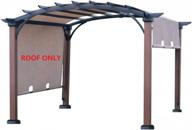 revamp your outdoor space: alisun replacement canopy for lowe's allen + roth 10ft x 10ft freestanding pergola - tan/black material with ties (size: 200" x 103") logo