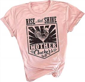img 4 attached to Rise And Shine Mother Chicken Mom Cute T Shirts Women Letter Print Mama Life Tees Tops Farm Country Casual Tshirt