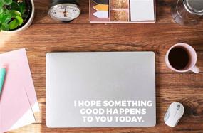 img 3 attached to 🌈 H-Tradings I Hope Something Good Happens to You Today White 9 Inches Vinyl Stickers Decals - Perfect for Cars, Walls, Helmets, Toolbox, Laptop - Get Yours Now!