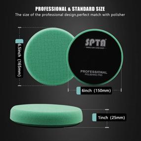 img 3 attached to 🚗 SPTA Green Heavy Cut Pad - 6.5 Inch Buffing Sponge Pads for Car Buffer Polisher - Ideal for Compound Buffing, Polishing, and Waxing - Compatible with 6 Inch 150mm Backing Plate - Set of 3