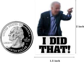 img 1 attached to 100Pcs Biden I Did That Stickers: Humorous Joe Biden Funny Sticker Collection