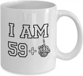 img 1 attached to Coffee Mug I Am 59 + One Middle Finger 60Th Birthday Gift For Men Women, Funny Unique Mug Gifts For Friend Lover Turning 60, 11 Oz