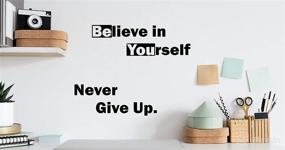 img 2 attached to TOTOMO Motivational Vinyl Wall Decal - Believe in Yourself & Never Give Up, Inspirational Phrase Sticker, Positive Motto Art Letters for Home Decor