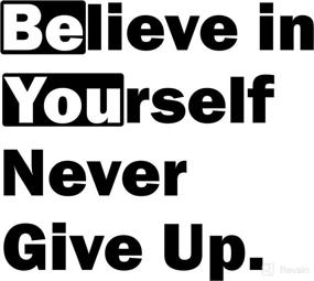 img 4 attached to TOTOMO Motivational Vinyl Wall Decal - Believe in Yourself & Never Give Up, Inspirational Phrase Sticker, Positive Motto Art Letters for Home Decor