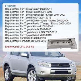 img 2 attached to 🧰 Silver Engine Valve Cover Replacement 11201-28033 11201-28014 for Toyota RAV4 Camry Solara Harrier Highlander Kluger Tarago Scion tC xB 1AZ 2AZ 2001-2015 2.4L by JDMSPEED