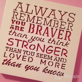img 7 attached to Вдохновляющая настенная табличка - KAUZA «Всегда помни, что ты храбрее, чем ты думаешь» на день рождения мамы, сестры и бабушки!