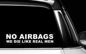 img 2 attached to 🚫 H-Tradings No Airbags - Real Men Die Like Men - Cut Decal Bumper Sticker for Cars, Vans, Trucks (9 X 1-1/2 inches, White)