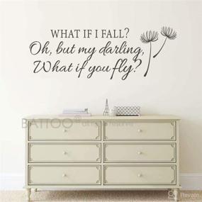 img 2 attached to 🦋 Battoo Inspirational Wall Decal - What If I Fall, Oh My Darling What If You Fly Quote - Bedroom and Nursery Decor for Girls - Black, 30" W x 11" H