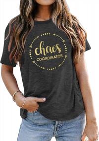 img 3 attached to Chaos Coordinator T-Shirt For Women - Funny Preschool Teacher Shirt With Letter Print For Casual Wear