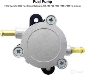 img 4 attached to 🛥️ YAMAHA Fuel Pump for Four-Stroke Outboards F75 F80 F90 F100 F115 LF115 Hp Engines - Replaces 68V-24410-00-00, 6D8-24410-00-00, 880890T1, 880980A02