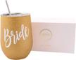 stylish 12 oz stainless steel bride cup with gold finish - perfect bridal shower gift - verre esprit bride wine tumbler - ideal engagement gift and bride drinking cup - comes in elegant gift box logo