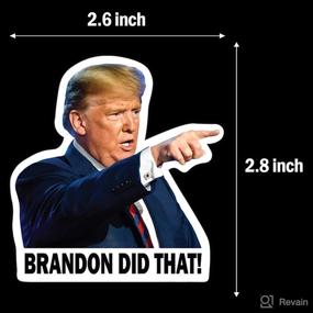 img 3 attached to GRITKULTURE 150 pcs 3x3 I Did That Joe Biden Donald Trump 🔥 Stickers - Brandon Did That Funny Sticker Decal Humor for Cars & Gas Pumps