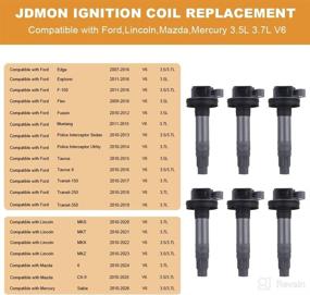 img 2 attached to 🔥 JDMON Ignition Coils Compatible with Ford Lincoln Edge, Flex, F150, Explorer, Fusion, Mustang, Taurus, Taurus X, MKS, MKX, MKZ - 3.5L, 3.7L V6 2007-2017 - Replaces 7T4E-12A375-EE, 7T4Z12029E - Set of 6