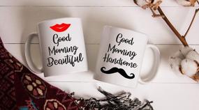 img 1 attached to Cute Couples Sets - Good Morning Beautiful/Handsome 11Oz Ceramic Coffee Mugs By CBT Mugs: Perfect Anniversary, Wedding, Or Engagement Gifts For Him And Her