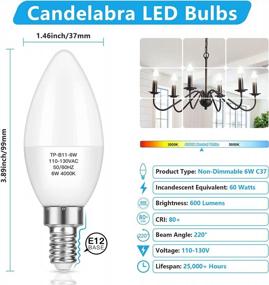 img 3 attached to MAXvolador E12 Candelabra LED Bulbs 60W Equivalent, 6W Chandelier Light Bulbs 600 Lumens, Neutral White 4000K, B11 Candle Lamp With Decorative Candelabra Base, Non-Dimmable, Pack Of 12