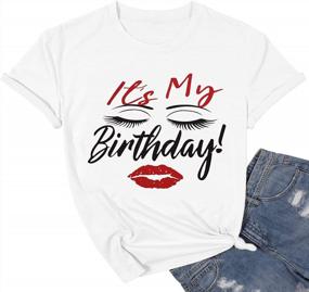 img 4 attached to 🎉 It's My Birthday T-Shirt for Women - Funny Birthday Graphic Tee Shirt, Perfect for Birthday Party Celebration with Short Sleeves - Birthday Shirt for Women Tops