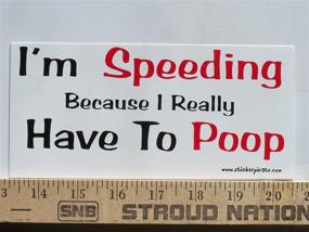 img 2 attached to 💨 Magnet * I'm Speeding Because I Really Have to Poop Magnetic Bumper Sticker: Express Relief on the Go!