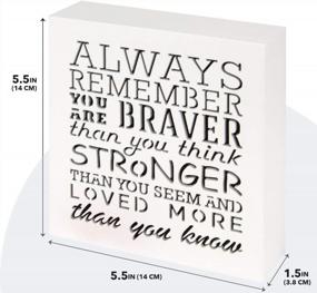 img 1 attached to Inspirational Wall Plaque - KAUZA 'Always Remember You Are Braver Than You Think' For Mom, Sister & Grandma'S Birthday!