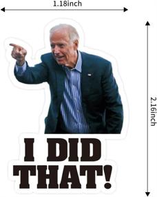 img 2 attached to 🔵 Pack of 100 Biden I Did That Stickers - Left-Pointing Joe Biden Funny Decals for Car Bumper, Gas Pump, Motorcycle Helmet, Laptop, and Window - Waterproof & Reflective Biden Humor Stickers