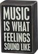 music is the sound of emotion - primitives by kathy decorative box sign logo