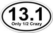 13 1 only crazy bumper sticker logo