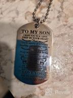 img 1 attached to To My Son from MOM: A Special Dog 👩 Tag Necklace Gift for a Beloved Son's Birthday and Graduation review by Jason Masango