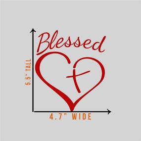 img 2 attached to 🙏 Blessed Cross and Heart Christian Vinyl Sticker | Car Truck Wall Laptop Decal | Red | 4" x 5.5